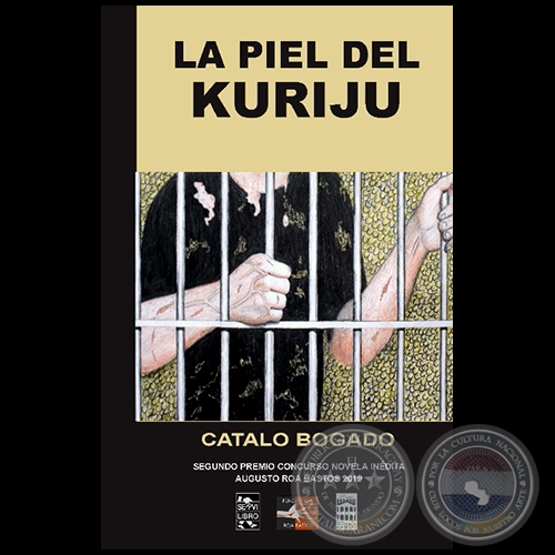 LA PIEL DEL KUIRJU - Autor: CATALO BOGADO BORDÓN - Año 2019